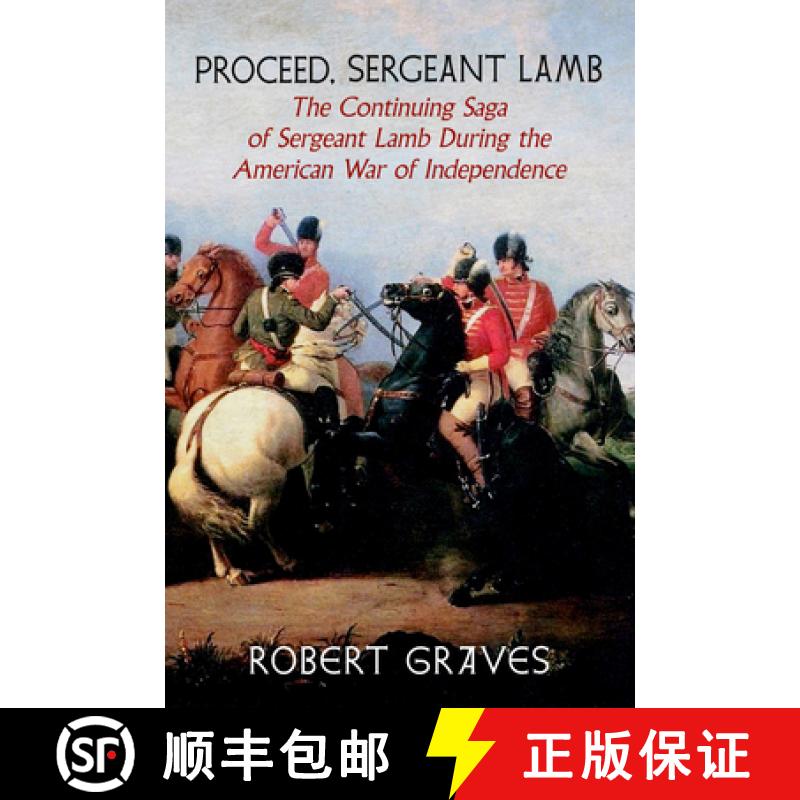 【3-4周达】Proceed, Sergeant Lamb: The Continuing Saga of Sergeant Lamb During the American War of In... [9781644213186]