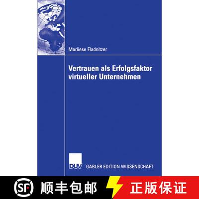 【3-4周达】Vertrauen ALS Erfolgsfaktor Virtueller Unternehmen: Grundlagen, Rahmenbedingungen Und Mass... [9783835005136]