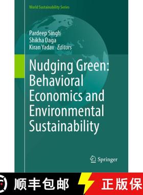 【3-4周达】Nudging Green: Behavioral Economics and Environmental Sustainability [9783031659713]