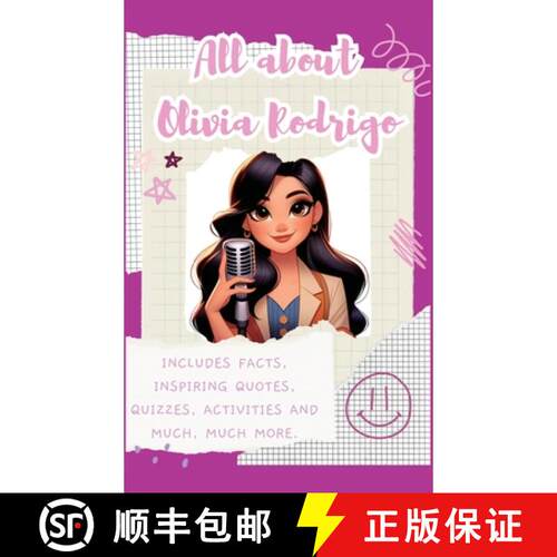 【3-4周达】精装 All About Olivia Rodrigo (Hardback): Includes 70 Facts, Inspiring Quotes, Quizzes, ac... [9781839904202]