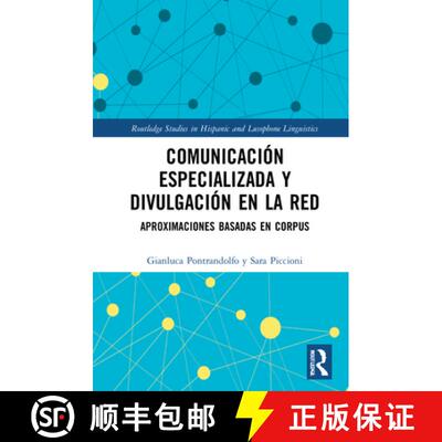 【3-4周达】精装 Comunicación especializada y divulgación en la red: aproximaciones basadas en corpus [9780367190767]