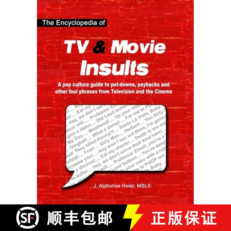 【3-4周达】The Encyclopedia of TV & Movie Insults: A pop culture guide to put-downs, paybacks and oth... [9780979413308]