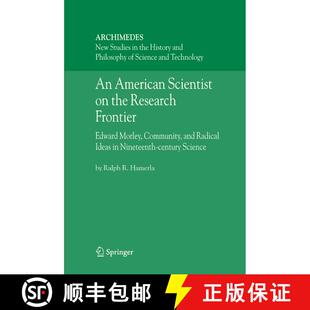【3-4周达】An American Scientist on the Research Frontier : Edward Morley, Community, and Radical Ide... [9789048170388]