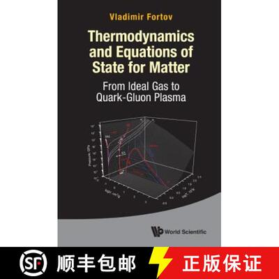 预订 精装 Thermodynamics And Equations Of State For Matter: From Ideal Gas To Quark-gluon Plasma [9789814749190]
