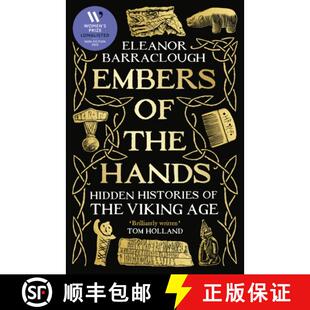 Histories 2025 Viking Age Hands 9781788166744 ... Embers the Hidden for Longlisted Women 4周达