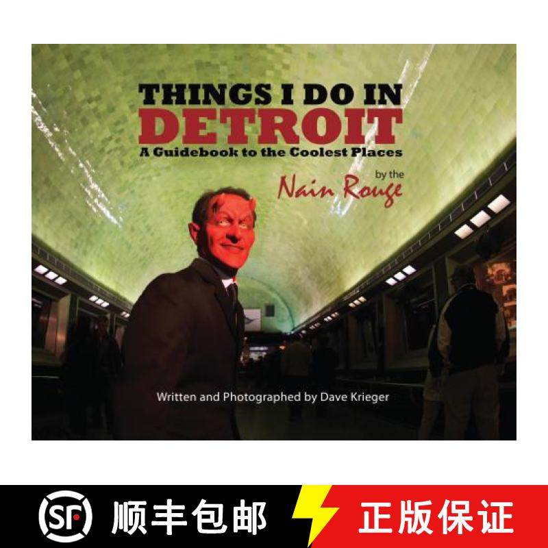 【3-4周达】Things I Do In Detroit: A Guide Book to the Coolest Places by the Nain Rouge [9780997391602]
