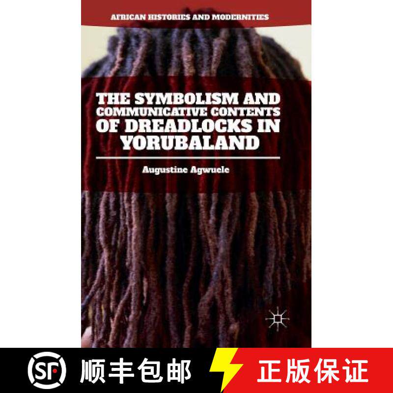 【3-4周达】The Symbolism and Communicative Contents of Dreadlocks in Yorubaland [9783319301853]
