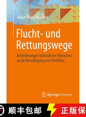 【3-4周达】Flucht- und Rettungswege : Anforderungen behinderter Menschen an die Bewältigung von Notf... [9783658328443]