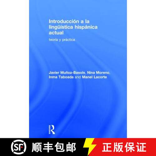 【3-4周达】精装 Introducción a la Lingüística Hispánica Actual: Teoría Y Práctica [9781138209213]