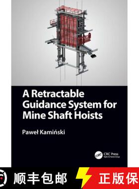 【3-4周达】A Retractable Guidance System for Mine Shaft Hoists [9781032128979]