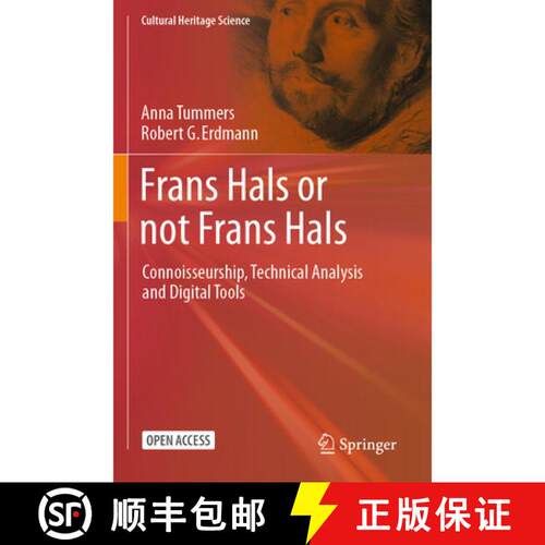【3-4周达】Frans Hals or not Frans Hals: Connoisseurship, Technical Analysis and Digital Tools [9783031594915]