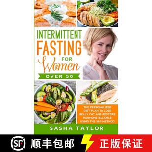 Fat Intermittent Belly Restore... Over Personalized Plan The Lose 9781801446181 for Fasting Women and Diet 预订