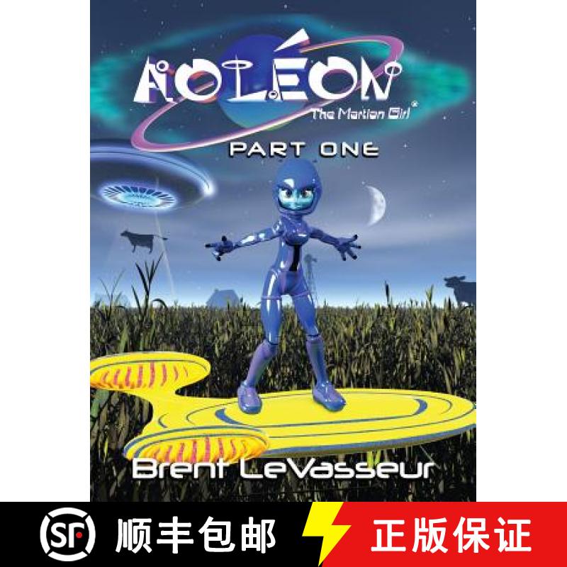 【2-3周达】Aoleon The Martian Girl: Science Fiction Saga - Part 1 First Contact [9780979128523]