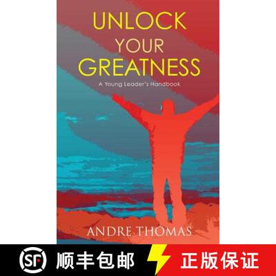 【3-4周达】Unlock Your Greatness: A Young Leaders Handbook [9780986887819]