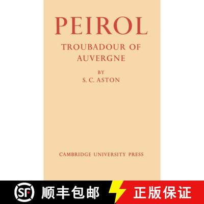 【3-4周达】Peirol: Troubadour of Auvergne [9780521155519]
