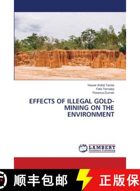【3-4周达】EFFECTS OF ILLEGAL GOLD-MINING ON THE ENVIRONMENT [9786207996971]
