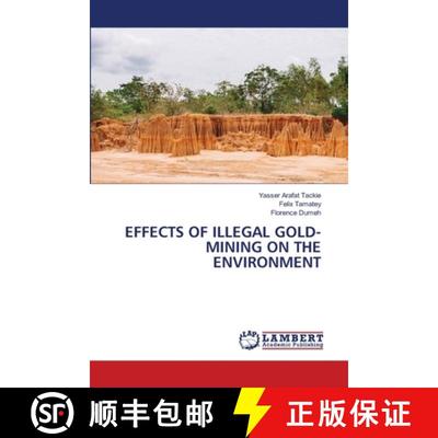 【3-4周达】Effects of Illegal Gold-Mining on the Environment [9786207996971]