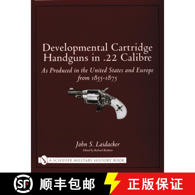 【3-4周达】Develmental Cartridge Handguns in .22 Calibre: As Produced in the United States and Eure f... [9780764318658]