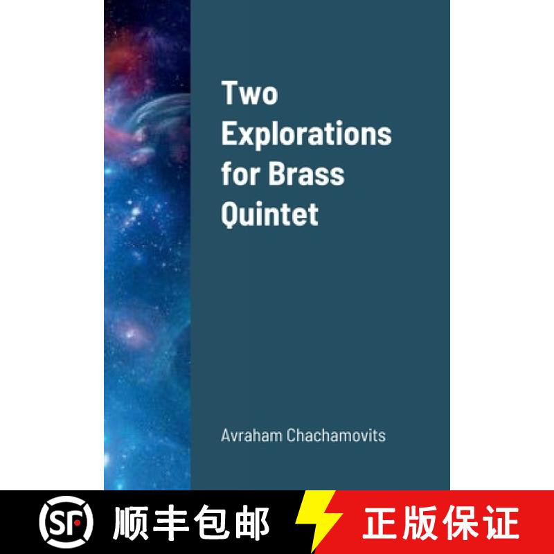 【2-3周达】Two Explorations for Brass Quintet [9781387762064]