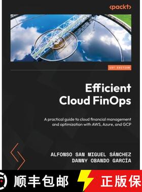 预订 Efficient Cloud FinOps: A practical guide to cloud financial management and optimization with AW... [9781805122579]