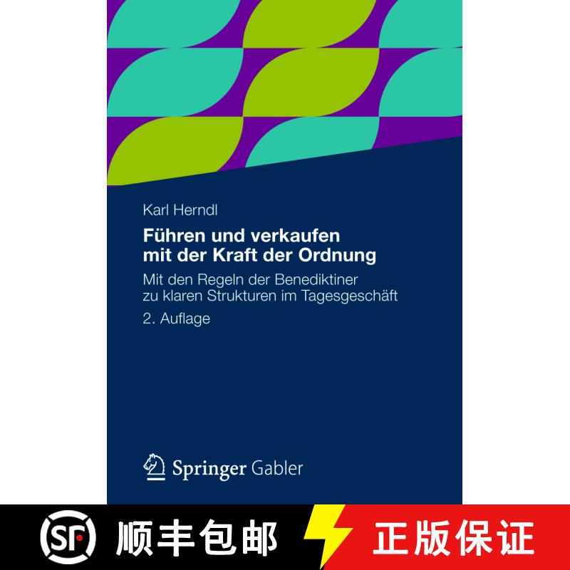 【3-4周达】Führen und verkaufen mit der Kraft der Ordnung : Mit den Regeln der Benediktiner zu klare... [9783834931979] - 实物图