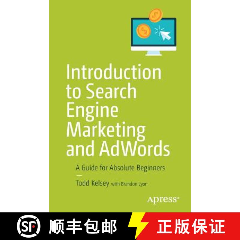 【3-4周达】Introduction to Search Engine Marketing and AdWords : A Guide for Absolute Beginners [9781484228470]