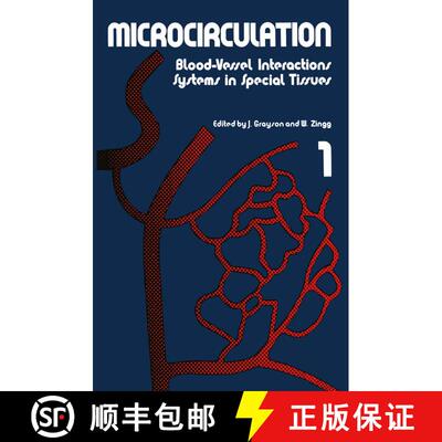 【3-4周达】Microcirculation: Blood-Vessel Interactions Systems in Special Tissues 1 [9781461343363]