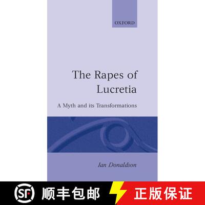 【3-4周达】精装 The Rapes of Lucretia: A Myth and its Transformations [9780198126386]