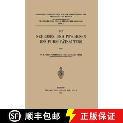 【3-4周达】Die Neurosen und Psychosen des Pubertätsalters [9783642889035]