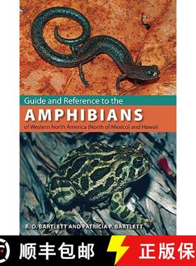预订 Guide and Reference to the Amphibians of Western North America (North of Mexico) and Hawaii [9780813032986]