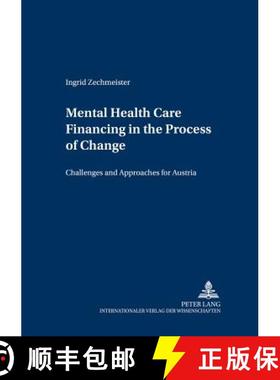 预订 Mental Health Care Financing in the Process of Change : Challenges and Approaches for Austria [9783631543382]