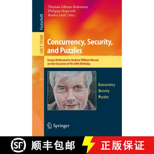 【3-4周达】Concurrency, Security, and Puzzles : Essays Dedicated to Andrew William Roscoe on the Occa... [9783319510453]