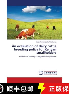 预订 An evaluation of dairy cattle breeding policy for Kenyan smallholders [9783659133442]