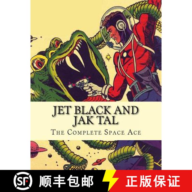 【3-4周达】Jet Black and Jak Tal: The Complete Space Ace [9780692268261]