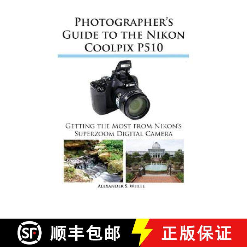 【3-4周达】Photographer's Guide to the Nikon Coolpix P510 [9781937986056]