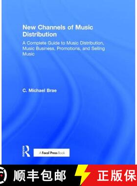 【3-4周达】New Channels of Music Distribution: Understanding the Distribution Process, Platforms and ... [9781138124196]