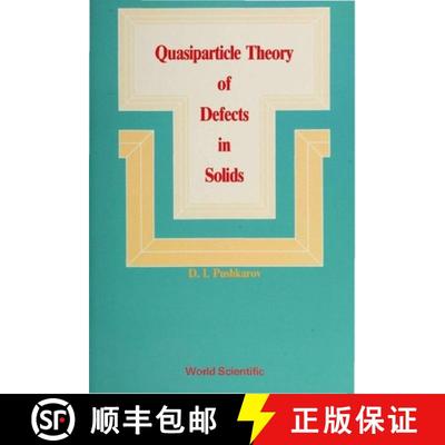 【3-4周达】Quasiparticle Theory Of Defects In Solids [9789810201807]