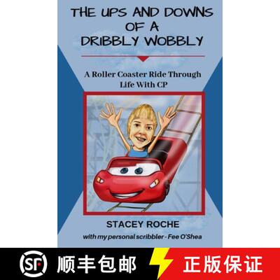 【3-4周达】The Ups and Downs of a Dribbly Wobbly: A Roller Coaster Ride Through Life With C.P. [9780473472221]