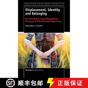 Portrayal 4周达 and Identity Biographical Auto Displacement Based Arts 9789463000680 Ethnic... Belonging