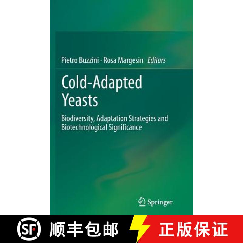 【3-4周达】Cold-adapted Yeasts : Biodiversity, Adaptation Strategies and Biotechnological Significance [9783662512159]