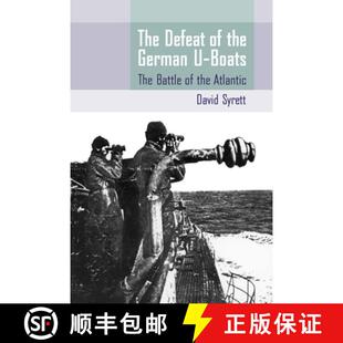 Atlantic Boats German Defeat the 9781570039522 预订 Battle The