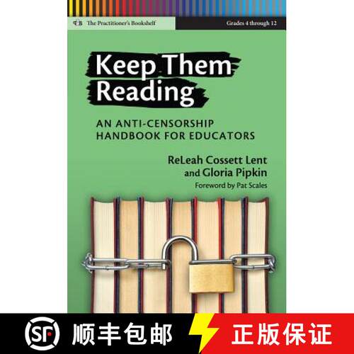 【3-4周达】Keep Them Reading, Grades 4-12: An Anti-Censorship Handbook for Educators [9780807753781]