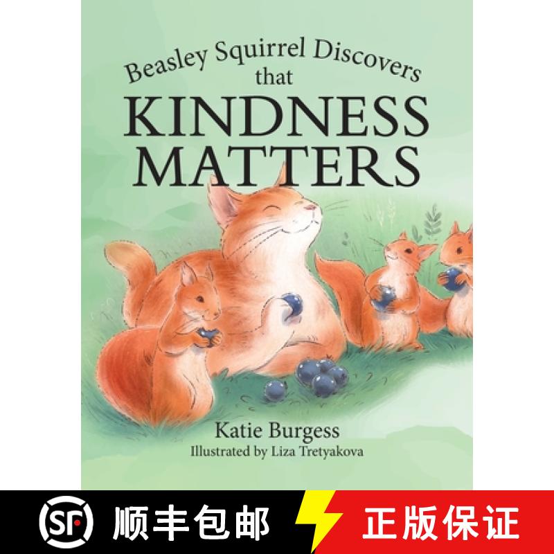 【3-4周达】Beasley Squirrel Discovers that Kindness Matters [9781960146304]