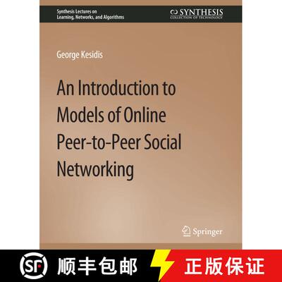 【3-4周达】An Introduction to Models of Online Peer-to-Peer Social Networking [9783031799976]