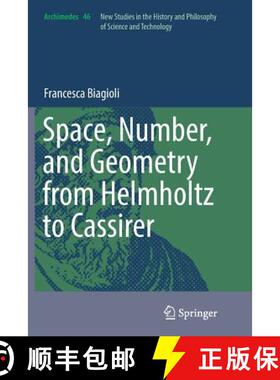 【3-4周达】Space, Number, and Geometry from Helmholtz to Cassirer [9783319811161]