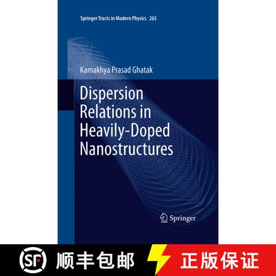 【3-4周达】Dispersion Relations in Heavily-Doped Nanostructures (Softcover reprint of the original 1s... [9783319367033]