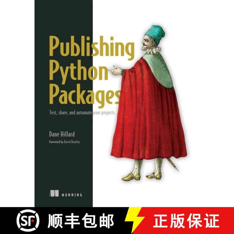 【4周达】Publishing Python Packages: Test, Share, and Automate Your Projects [9781617299919]