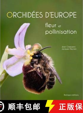 预订 Orchidées d'Europe: Fleur et Pollinisation [European Orchids: Flowers and Pollination] [9782366621778]