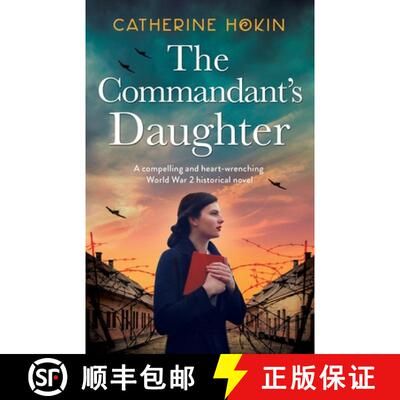 【3-4周达】The Commandant's Daughter: A compelling and heart-wrenching World War 2 historical novel [9781800197015]