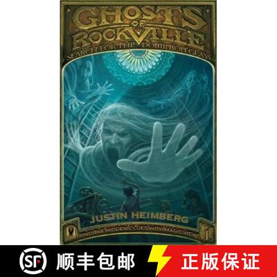 【3-4周达】精装 Ghosts of Rockville: Search for the Dominion Glass [With Magicview Lens] [9781934734483]